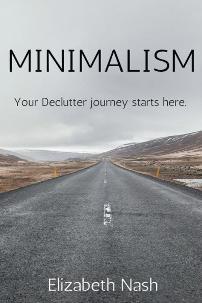 Minimalism : Your Declutter Journey Starts Here