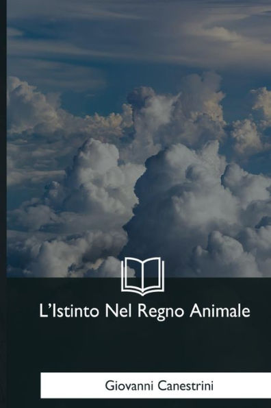 L'Istinto Nel Regno Animale (Italian Edition) - 9781979839693