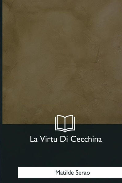 La Virtu Di Cecchina (Italian Edition)