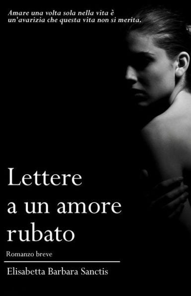 Lettere A Un Amore Rubato