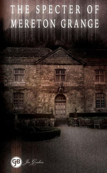 The Specter Of Mereton Grange