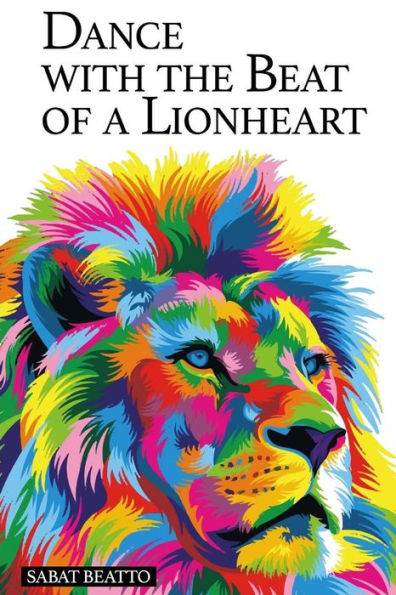 Dance with beat of a lionheart