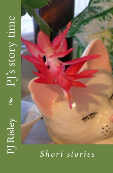 Pj's Story Time : Short Stories