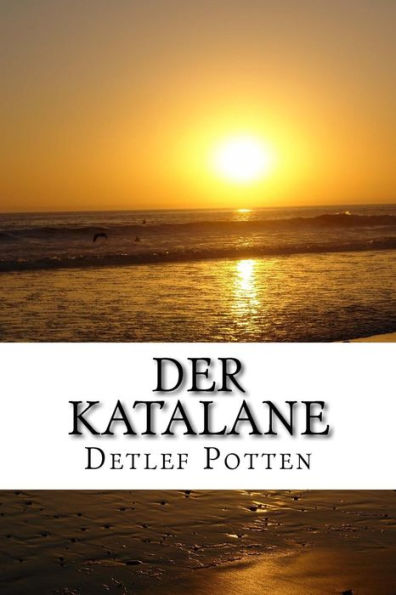 Der Katalane: Eine Familienerz?hlung (German Edition)