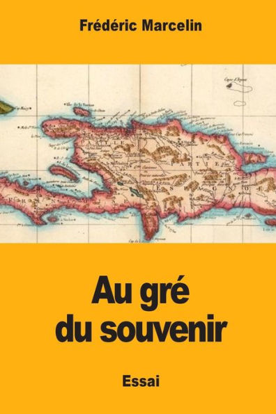 Au gr� du souvenir (French Edition)