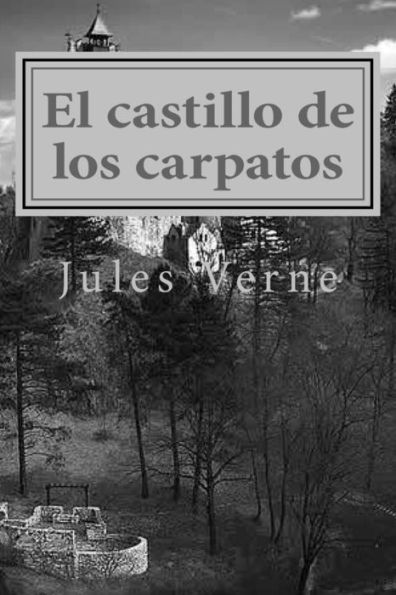 El castillo de los carpatos (Spanish Edition) - 9781979901918