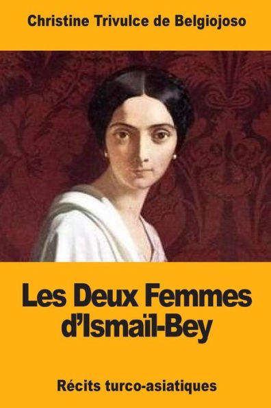 Les Deux Femmes D'Ismaïl-Bey