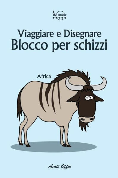 Blocco per schizzi: Viaggiare e Disegnare: Africa (6x9 Pollici / 74 Pagine) (Italian Edition)