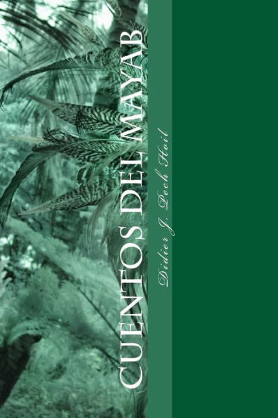 Cuentos Del Mayab (Spanish Edition)