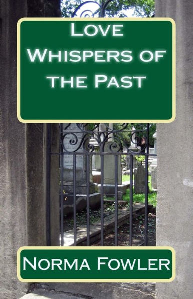 Love Whispers Of The Past