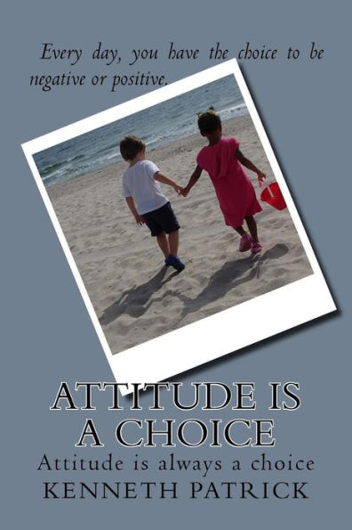 Attitude is a Choice