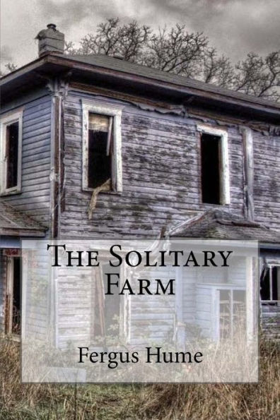 The Solitary Farm - 9781979926423