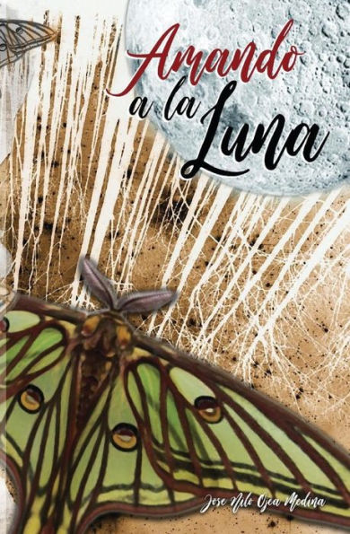 Amando a la Luna (Spanish Edition)