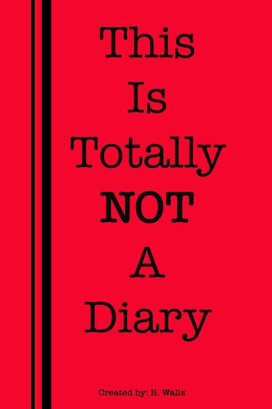 This Is Totally Not A Diary