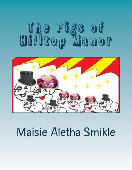 The Pigs Of Hilltop Manor