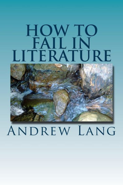 How to Fail in Literature - 9781979940481