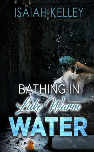 Bathing In Luke Warm Water