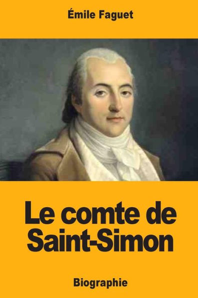 Le comte de Saint-Simon (French Edition)
