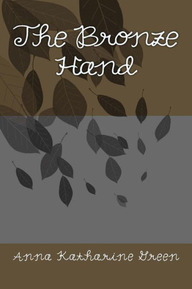The Bronze Hand - 9781979963510