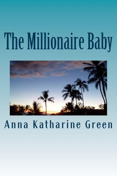 The Millionaire Baby - 9781979964685