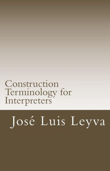 Construction Terminology for Interpreters: English-Spanish Construction Terms