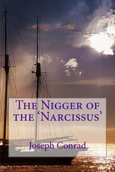 The Nigger Of The 'narcissus' - 9781979975940