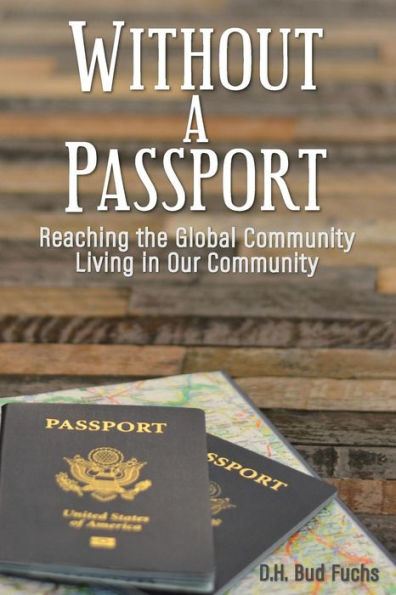 Without A Passport : Reaching The Global Community Living In Our Community