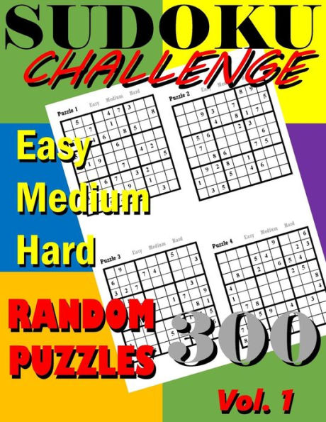 Sudoku Challenge Vol. 1 : 300 Sudoku Random Puzzle Book