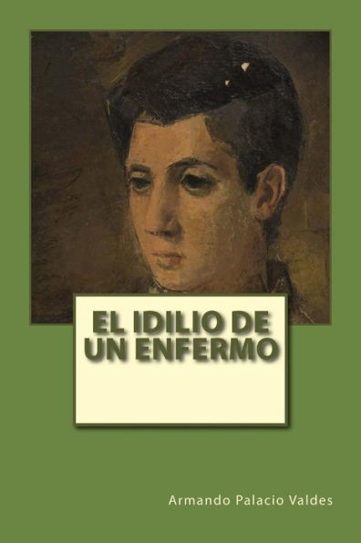 El idilio de un enfermo (Spanish Edition) - 9781979989749