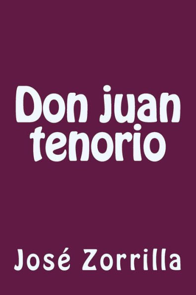 Don juan tenorio (Spanish Edition) - 9781979995870