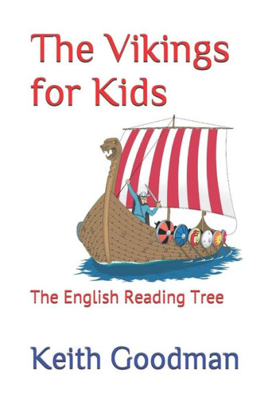 The Vikings For Kids : The English Reading Tree