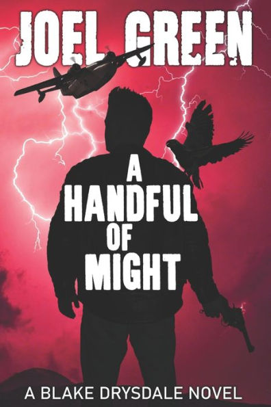 A Handful of Might (Blake Drysdale)