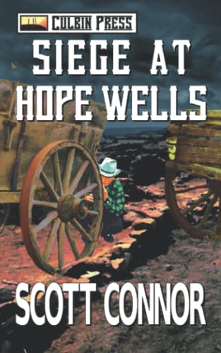 Siege At Hope Wells (Lincoln Hawk)