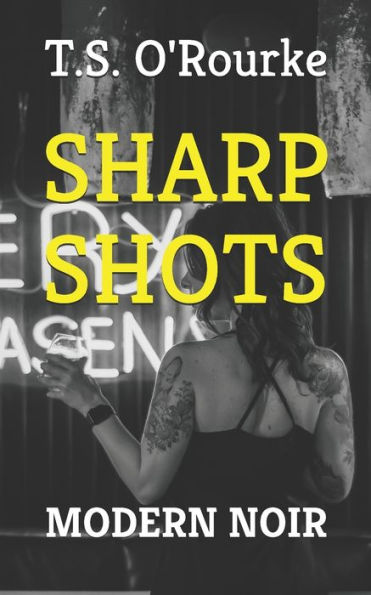 Sharp Shots : Modern Noir