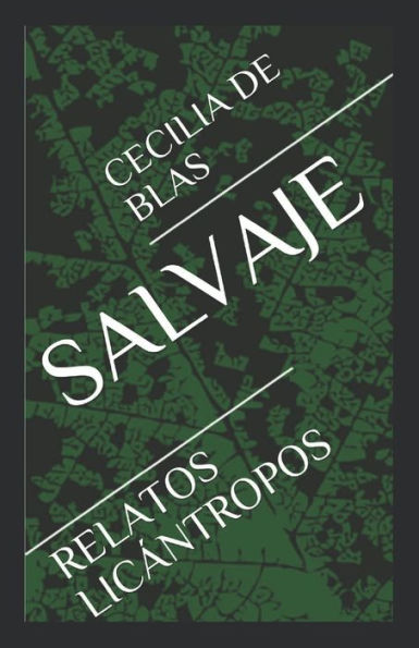 Salvaje: Relatos Lic?ntropos