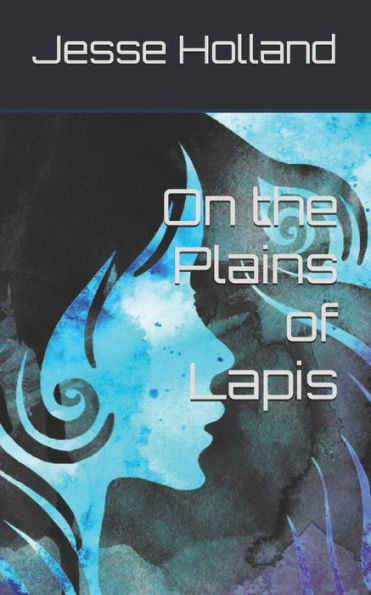 On The Plains Of Lapis
