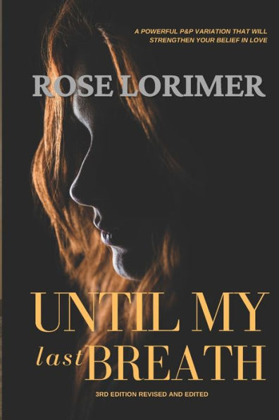 Until My Last Breath : A Pride And Prejudice Variation