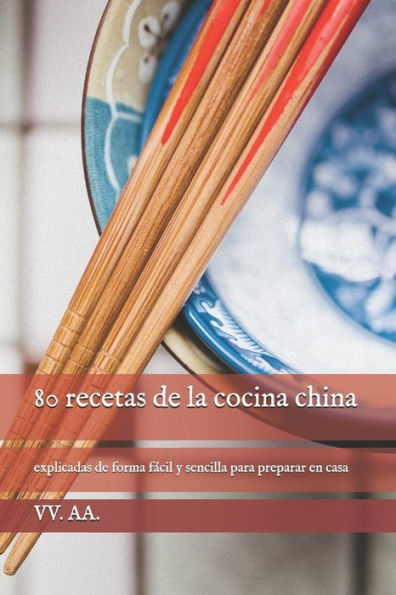 80 recetas de la cocina china (Edición en español)