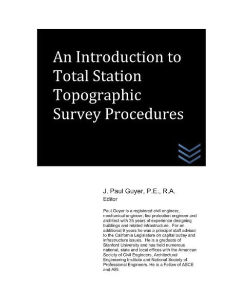 An Introduction to Total Station Topographic Survey Procedures (Land Surveying)
