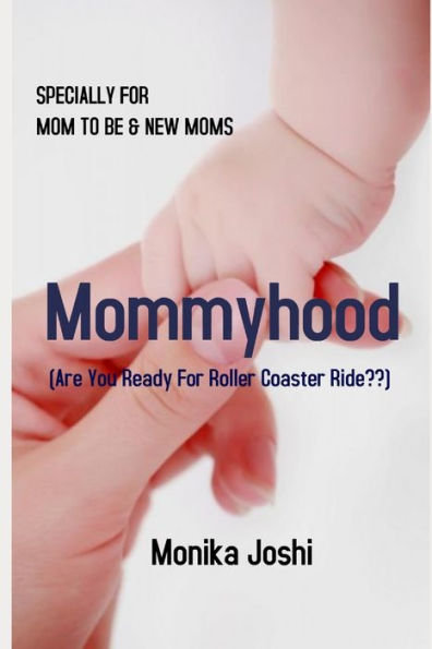 Mommyhood : (Are You Ready For Roller Coaster Ride!!)