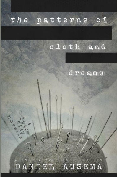 The Patterns Of Cloth And Dreams : A Spire City Novella