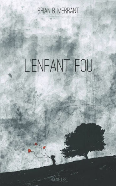 L'Enfant fou (French Edition)