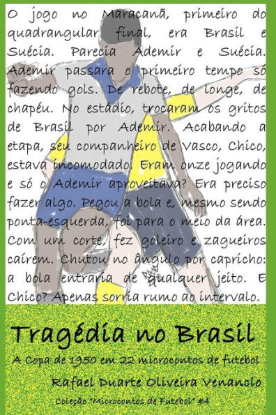 Trag?dia No Brasil : A Copa De 1950 Em 22 Microcontos De Futebol
