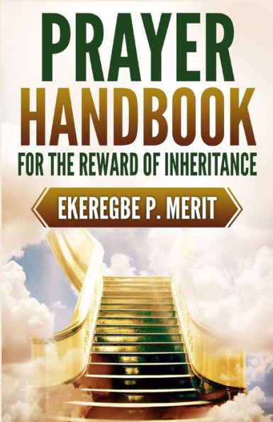 Prayer Handbook For The Reward Of Inheritance - 9781980628040