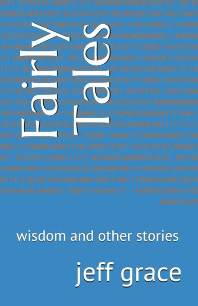 Fairly Tales: wisdom and other stories
