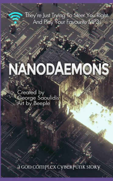 Nanodaemons : A God Complex Cyberpunk Story