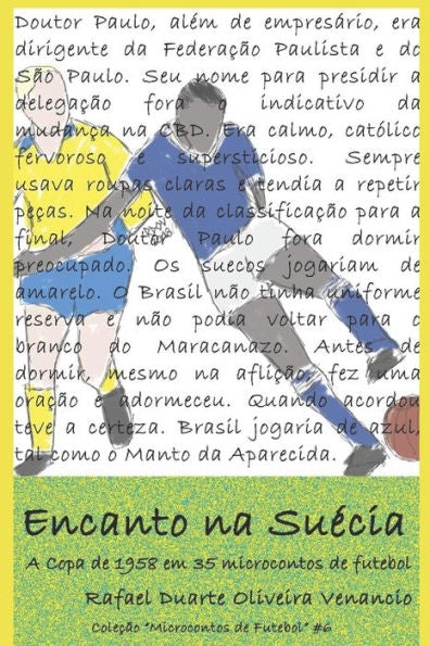 Encanto na Suecia: A Copa de 1958 em 35 microcontos de futebol (Portuguese Edition)