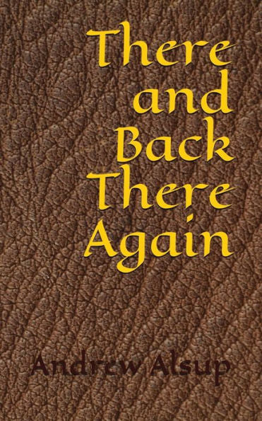 There And Back There Again