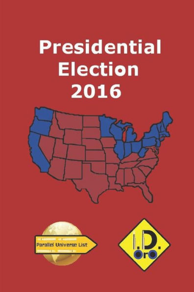 2016 Presidential Election (Deutsch Ausgabe) (Parallel Universe List) (German Edition)