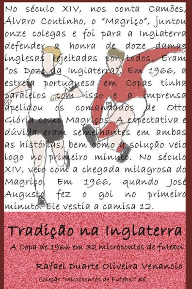 Tradi??o Na Inglaterra : A Copa De 1966 Em 32 Microcontos De Futebol